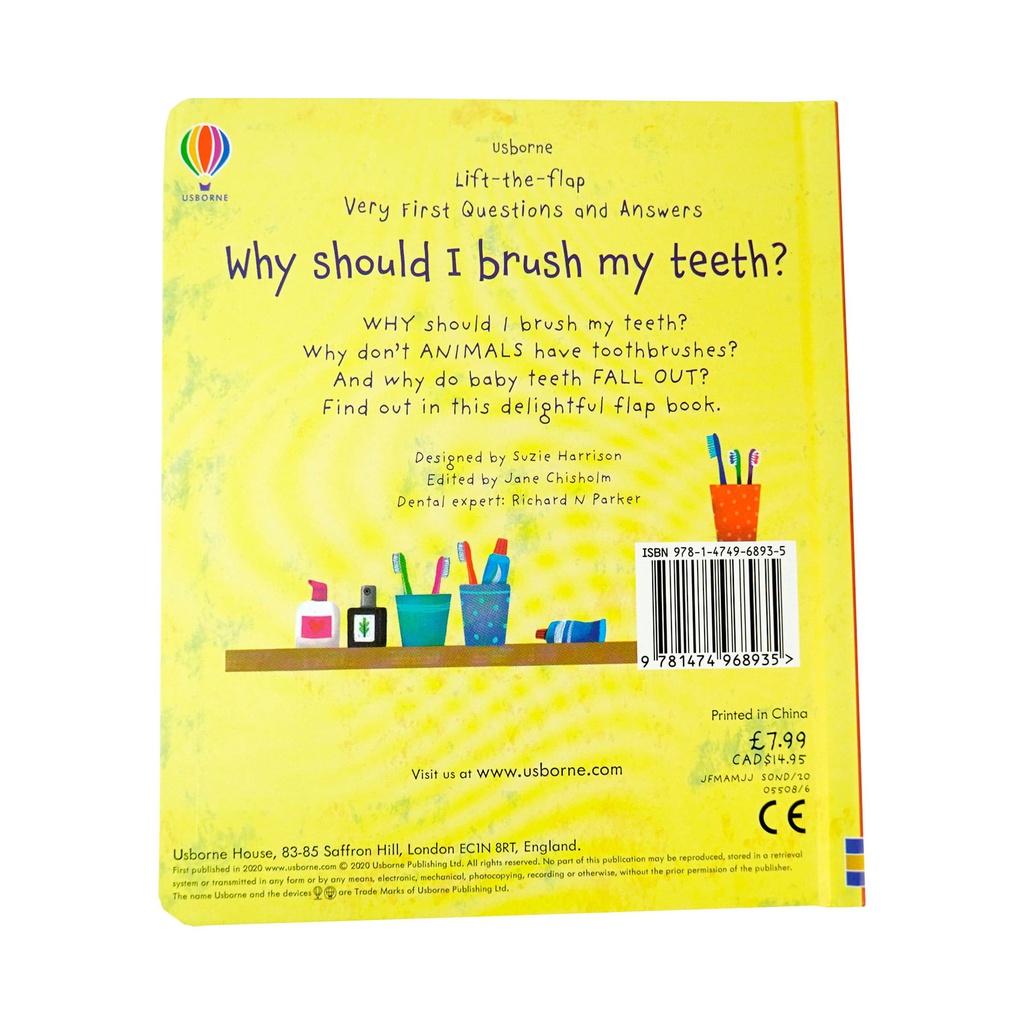 WHY SHOULD I BRUSH MY TEETH? LIFT THE FLAP