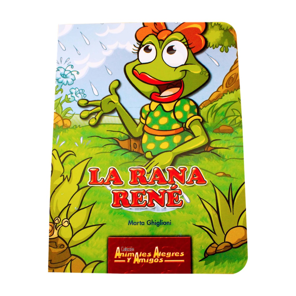 LA RANA RENE (ANIMALES ALEGRES Y AMIGOS)