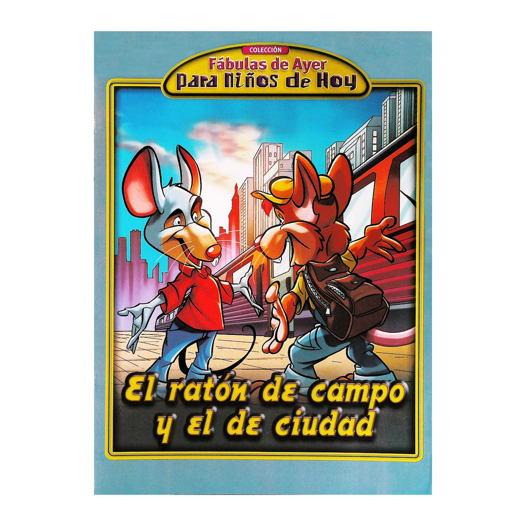 EL RATON DEL CAMPO Y EL DE CIUDAD (FABULAS DE AYER MAXI)