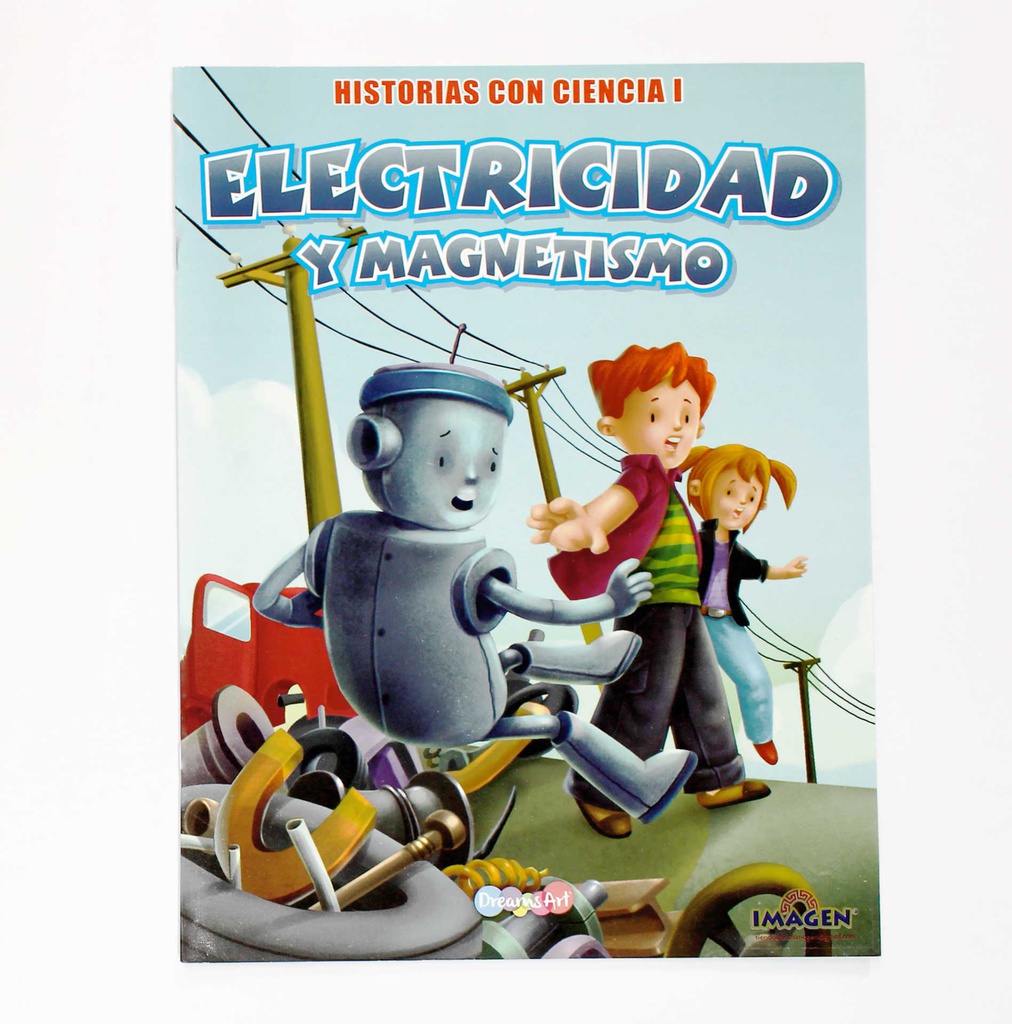 ELECTRICIDAD Y MAGNETISMO HIST. CON CIENCIA I