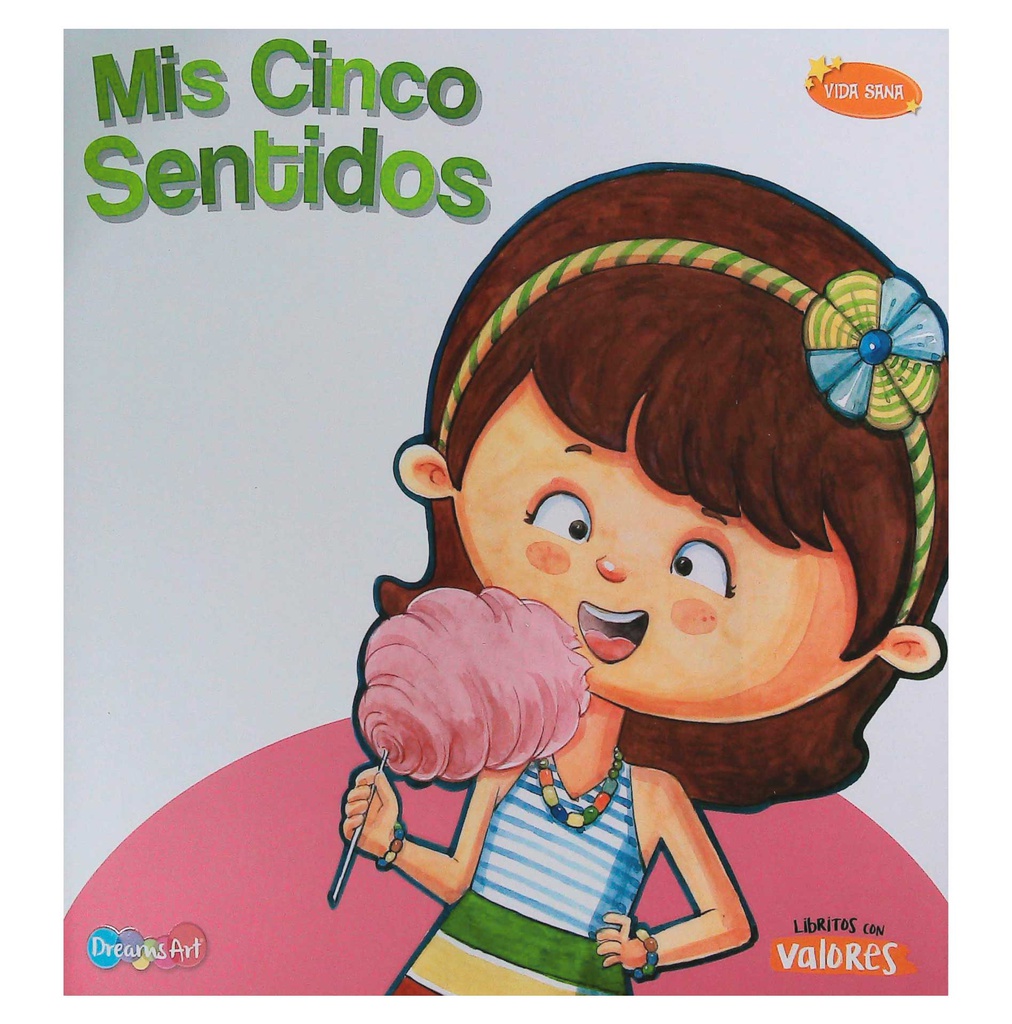 MIS CINCO SENTIDOS VIDA SANA