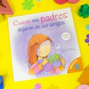 CUANDO MIS PADRES DEJ. DE SER AMIGOS HABLEMOS DE...