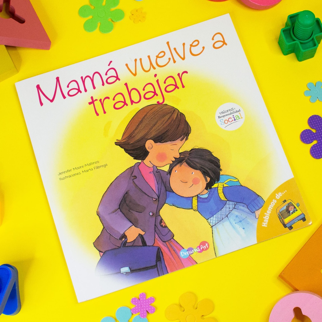 MAMA VUELVE A TRABAJAR  HABLEMOS DE...