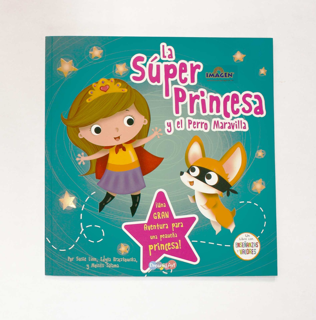 LA SUPER PRINCESA Y EL PERRO MARAVILLA