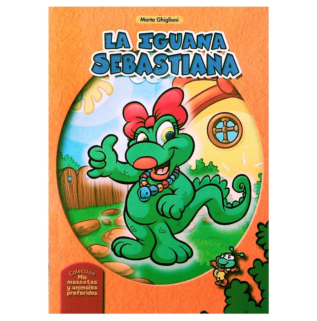 LA IGUANA SEBASTIANA (MIS MASCOTAS Y ANIMALES PREF