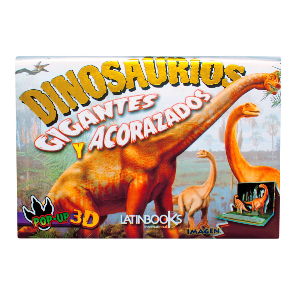 DINOSAURIOS GIGANTES Y ACORAZADOS (POP UP 3D)
