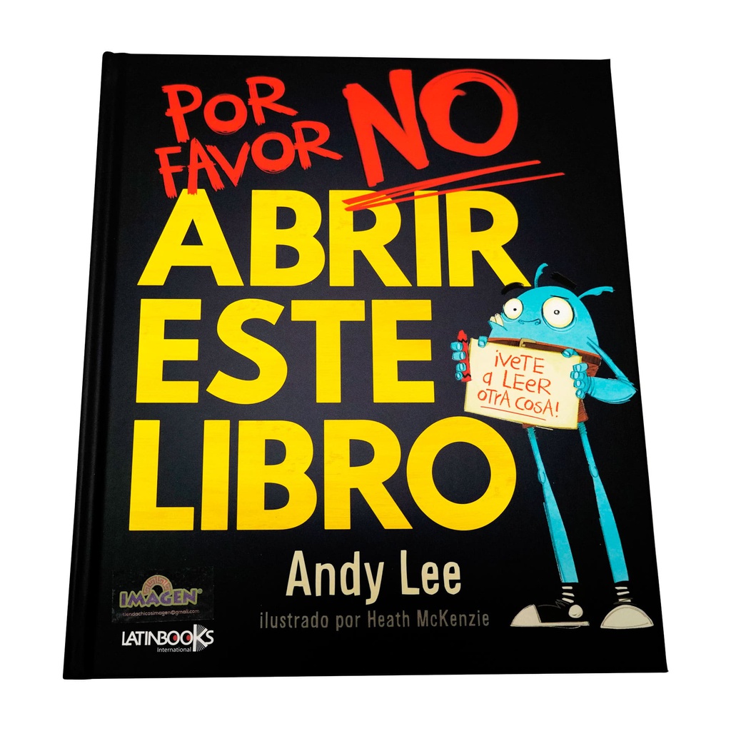 POR FAVOR NO ABRAS ESTE LIBRO     