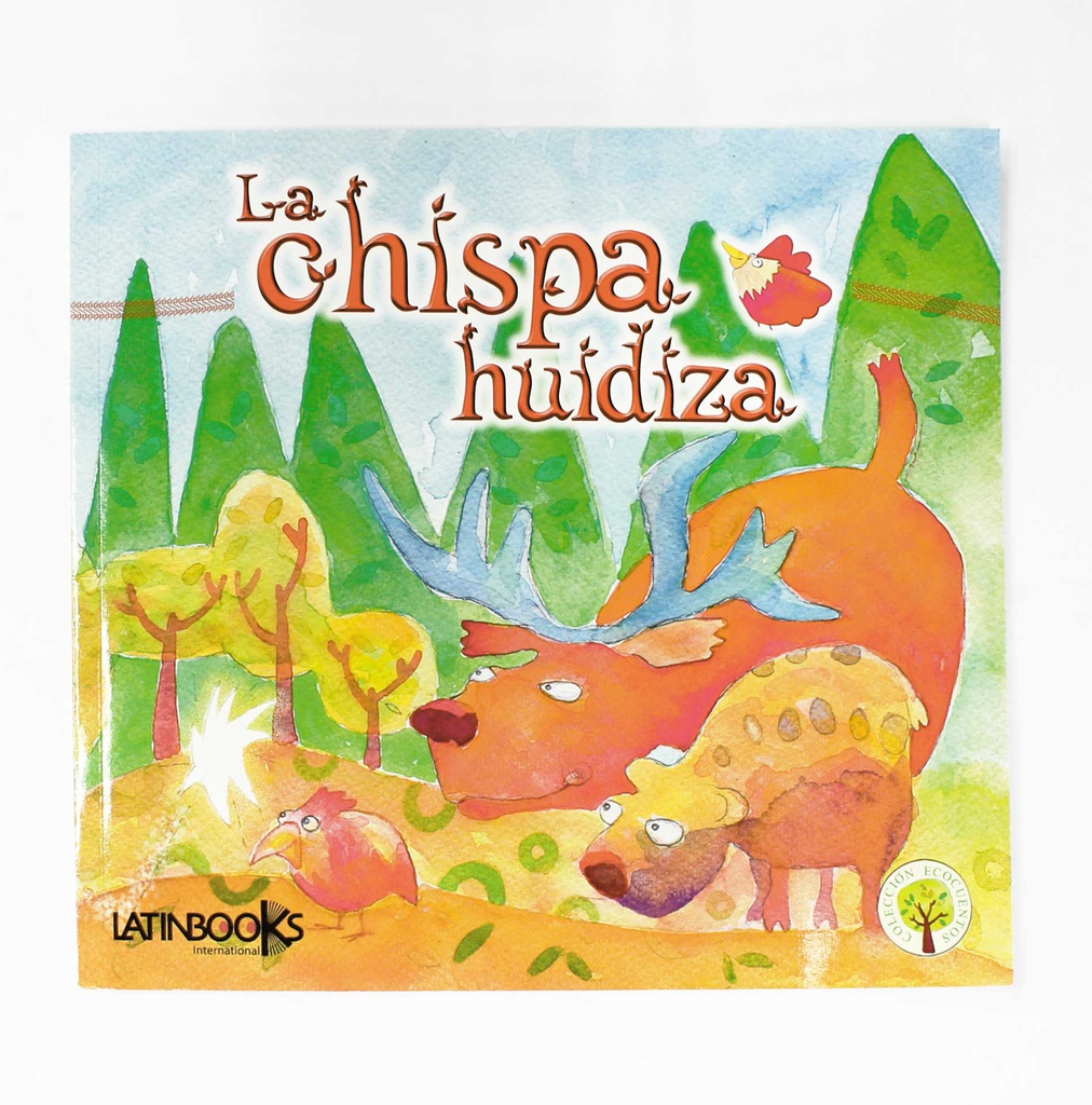 LA CHISPA HUIDIZA ECOCUENTOS