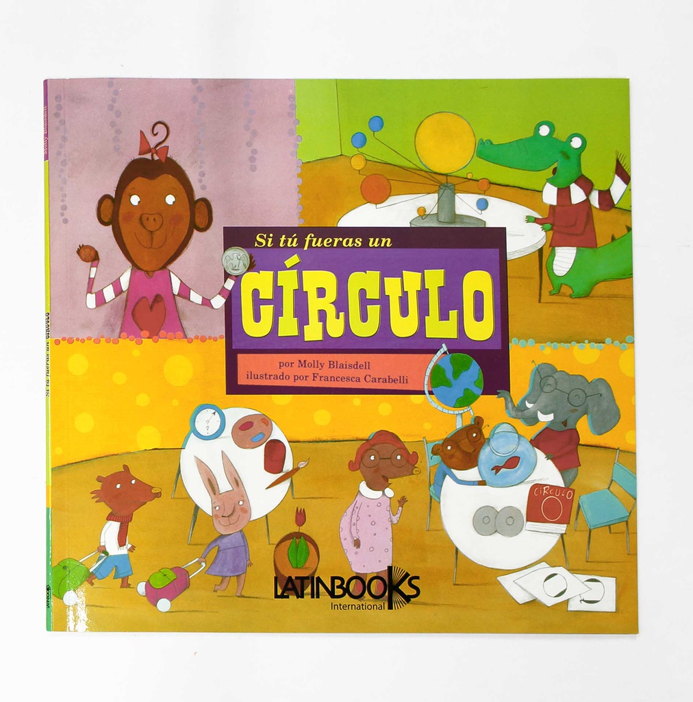 MATEMÁTICA CÍRCULO SI TÚ FUERAS UN... LATINBOOKS