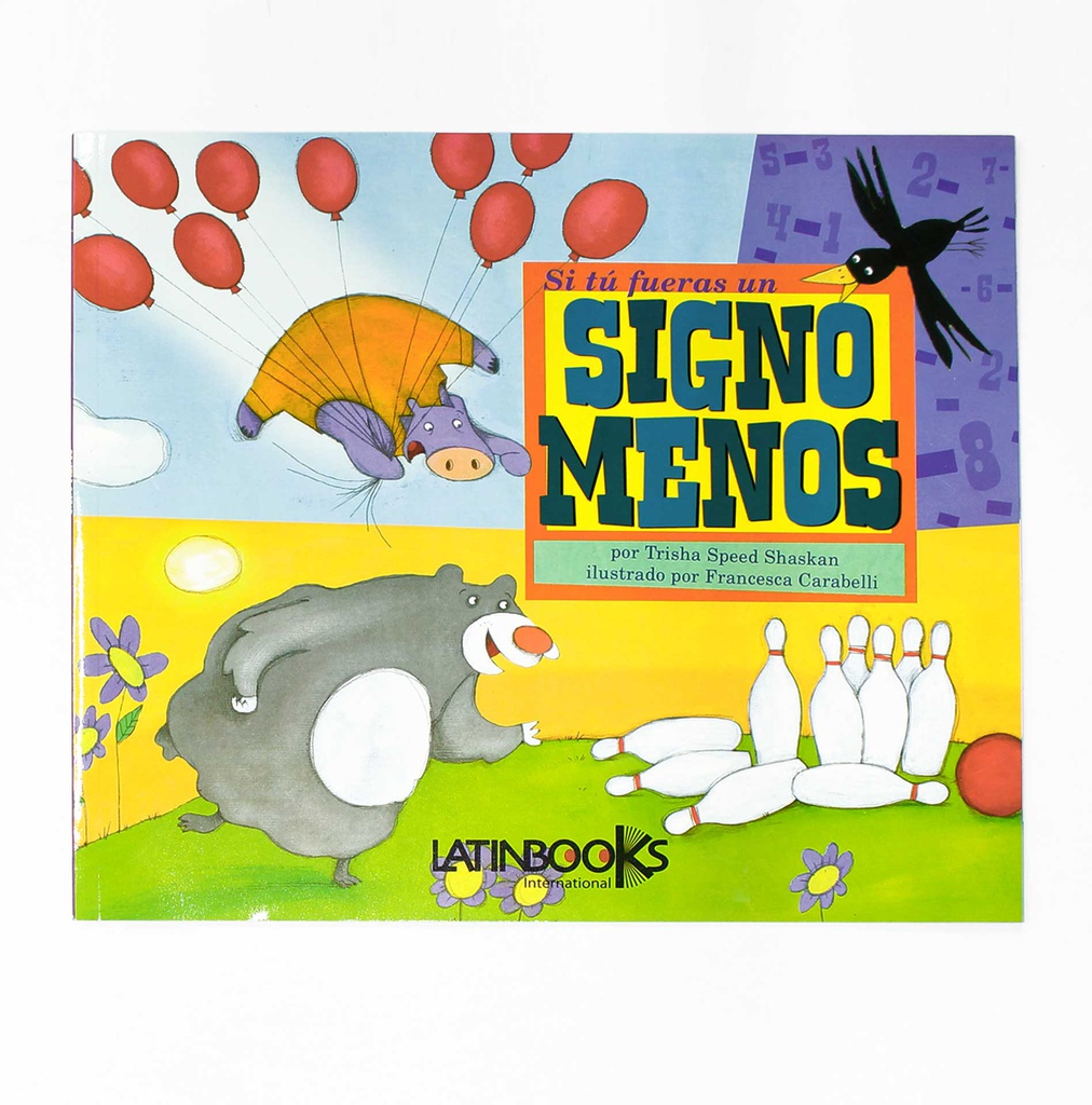 MATEMÁTICA SIGNO MENOS SI TÚ FUERAS... LATINBOOKS