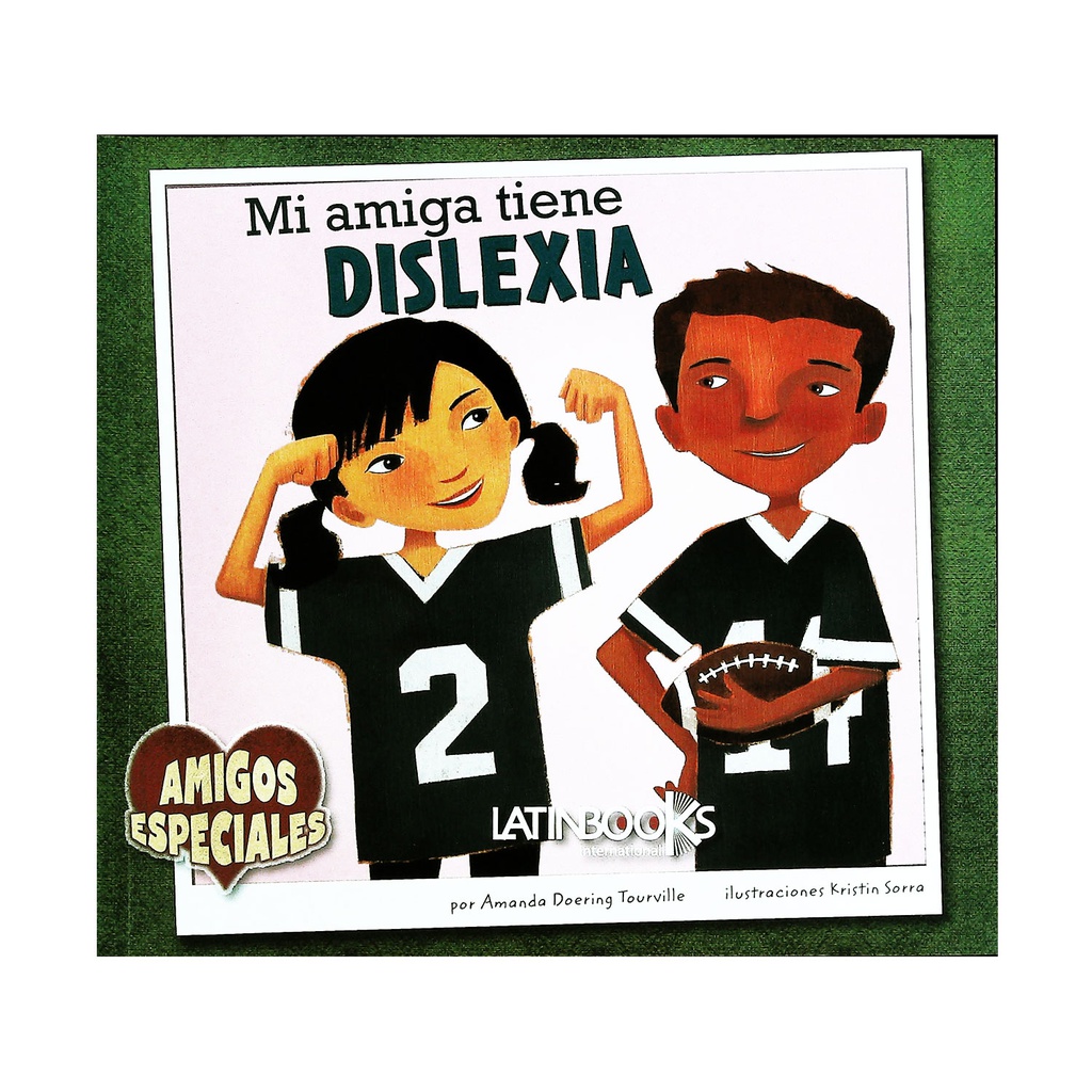 MI AMIGA TIENE DISLEXIA AMIGOS ESPECIALES