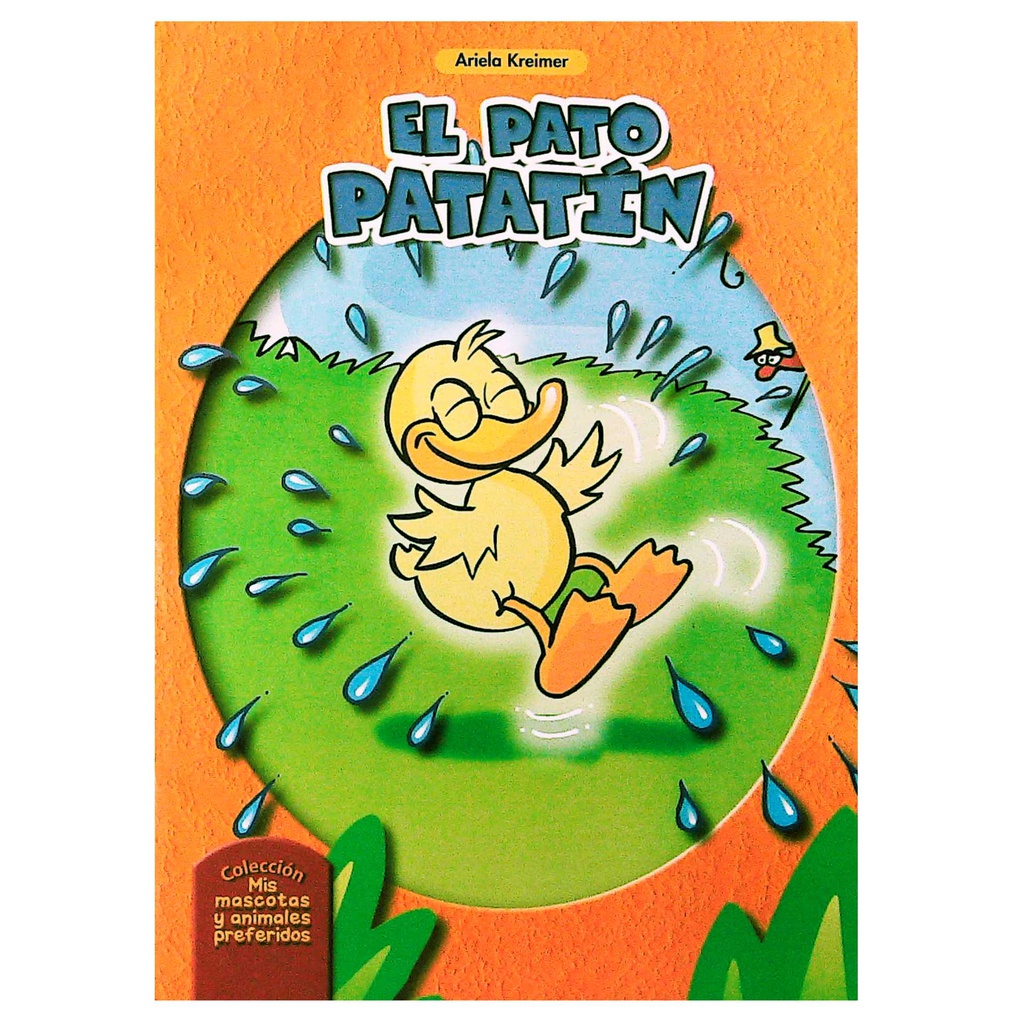 EL PATO PATATIN (MIS MASCOTAS Y ANIMALES PREFERIDO