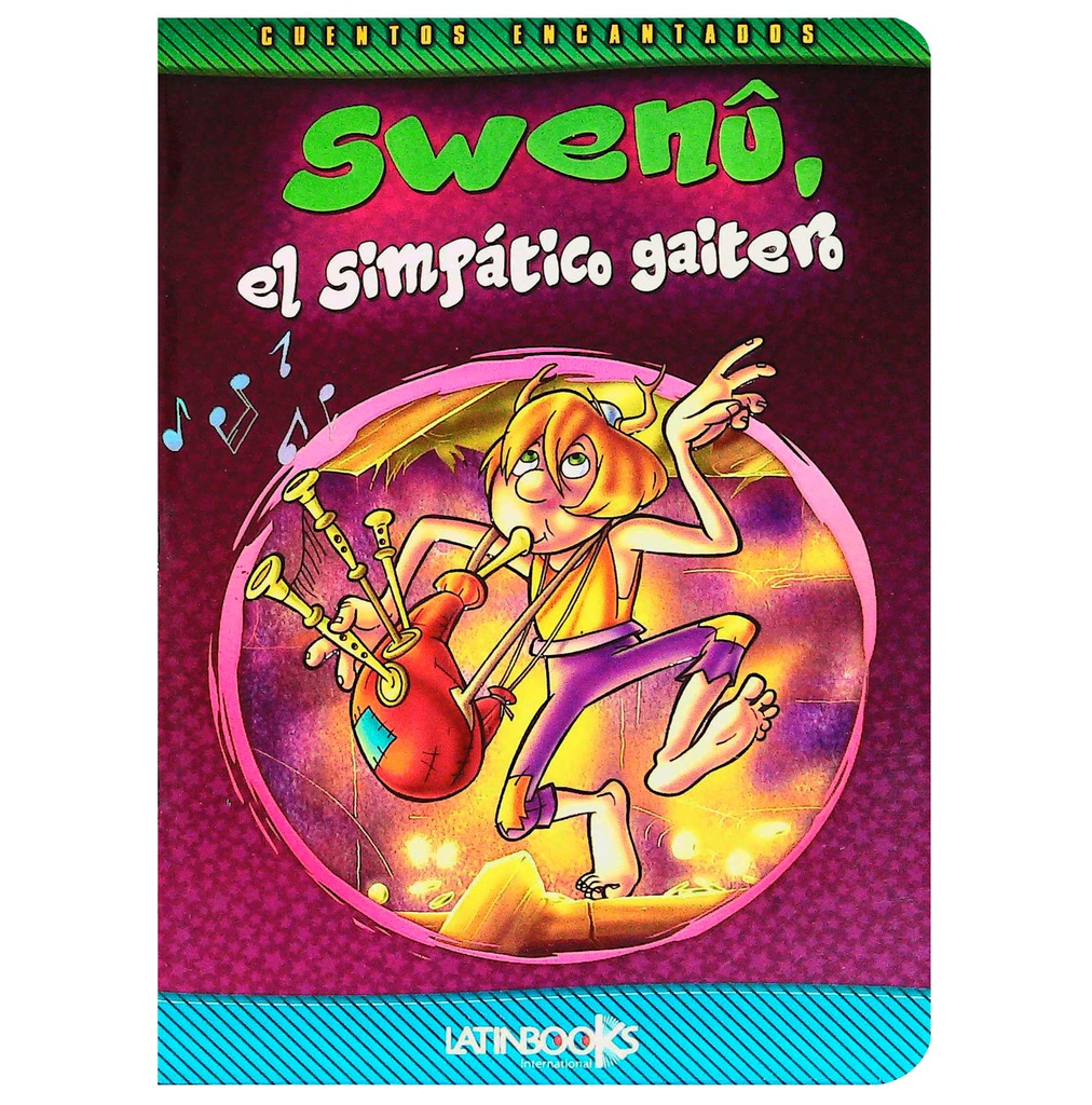SWENÜ EL SIMPATICO GAITERO CTOS. ENCANTADOS