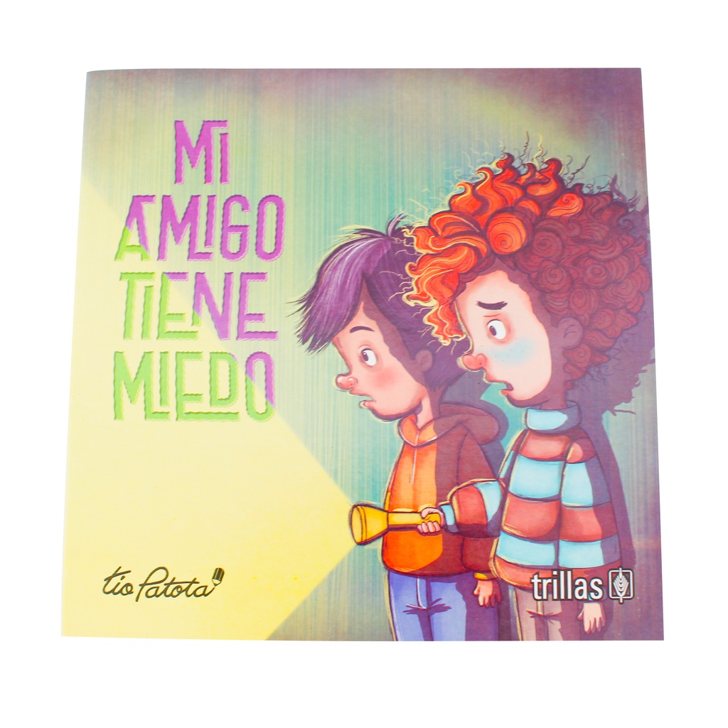 MI AMIGO TIENE MIEDO