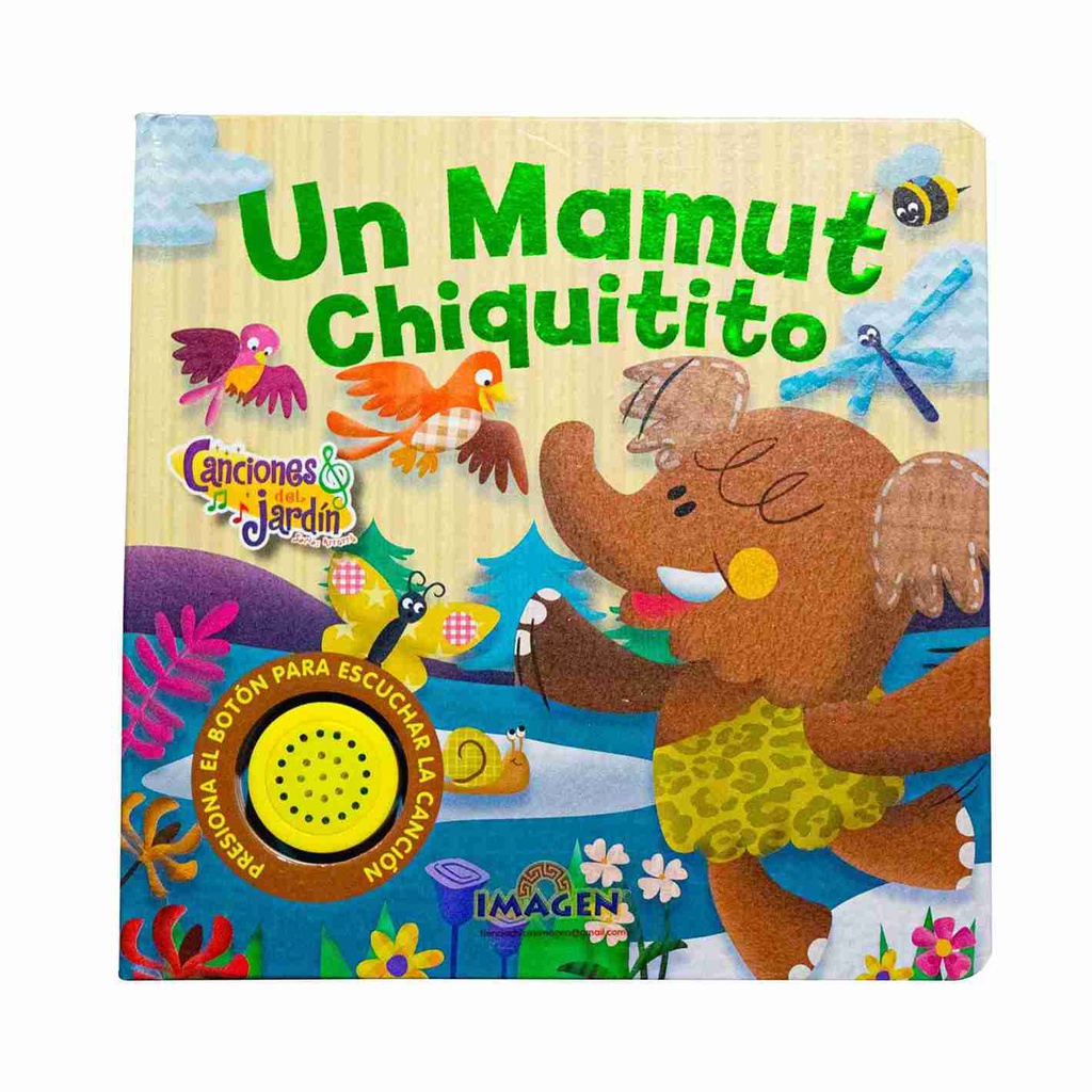 UN MAMUT CHIQUITITO CANC. DEL JARDIN