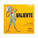 VALIENTE