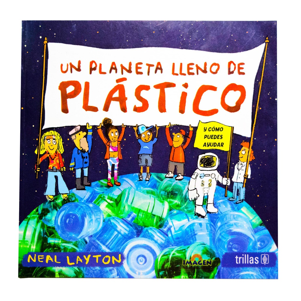 UN PLANETA LLENO DE PLASTICO
