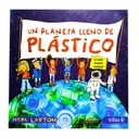 UN PLANETA LLENO DE PLASTICO