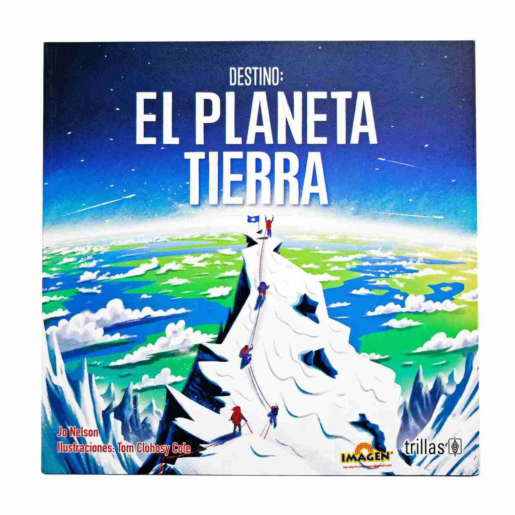 DESTINO: EL PLANETA TIERRA