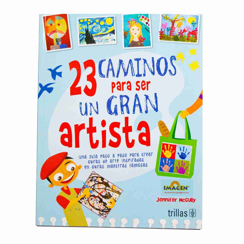 23 CAMINOS PARA SER UN GRAN ARTISTA