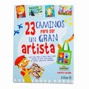 23 CAMINOS PARA SER UN GRAN ARTISTA