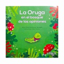 LA ORUGA EN EL BOSQUE DE LAS OPINIONES