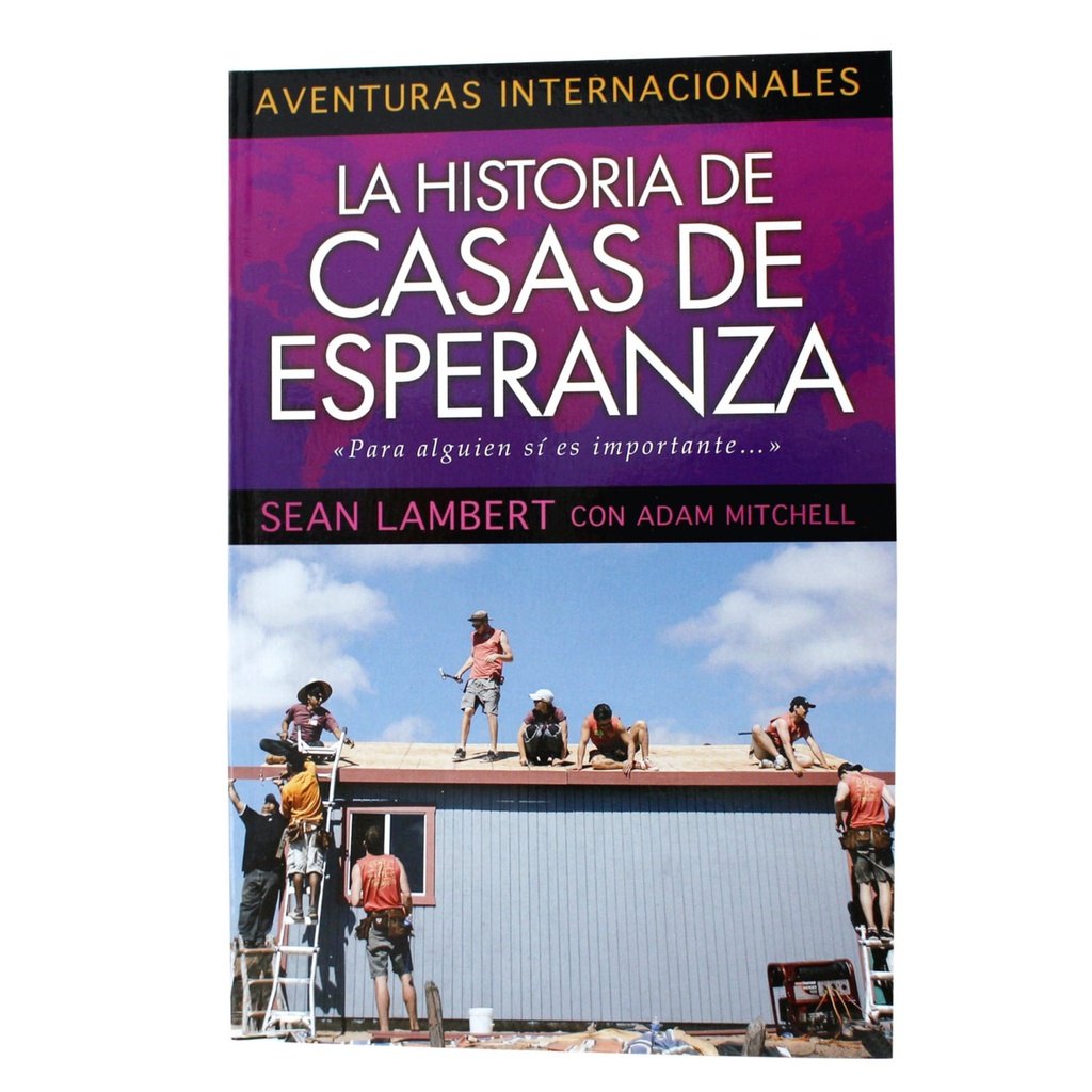 HISTORIA DE CASAS DE ESPERANZA