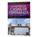 HISTORIA DE CASAS DE ESPERANZA