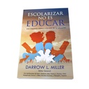ESCOLARIZAR NO ES EDUCAR