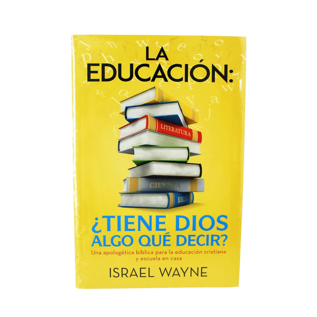 LA EDUCACION: TIENE DIOS ALGO QUE DECIR?