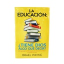 LA EDUCACION: TIENE DIOS ALGO QUE DECIR?