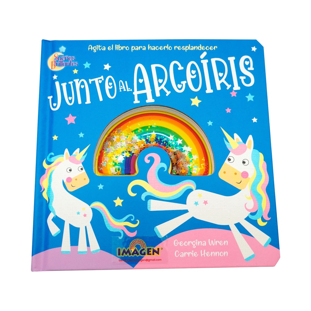 JUNTO AL ARCOIRIS -SUEÑOS BRILLANTES