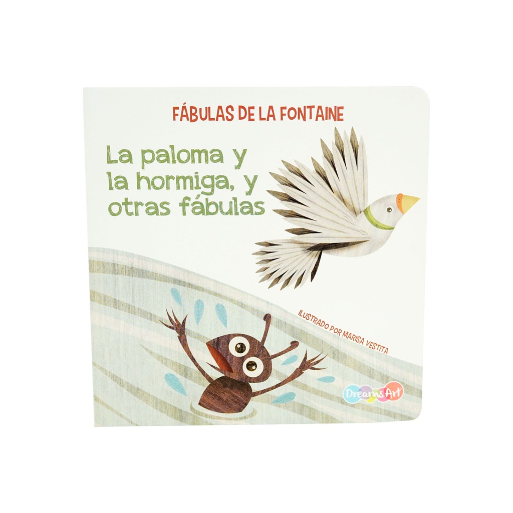 LA PALOMA Y LA HORMIGA, Y OTRAS FABULAS