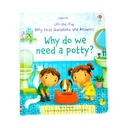 WHY DO WE NEED A POTTY? LIFT THE FLAP