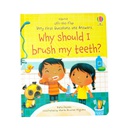 WHY SHOULD I BRUSH MY TEETH? LIFT THE FLAP