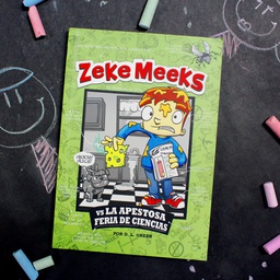 [LAT-GNR-744-25-7] LA APESTOSA FERIA DE CIENCIAS ZEKE MEEKS