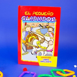 [LAT-LC-697-72-0] EL PEQUEÑO GLADIADOR LIBRO BRILLANTE