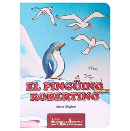 [LAT-LC-7826-4] EL PINGÜINO ROBERTINO (ANIMALES ALEGRES Y AMIGOS)