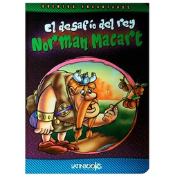 [LAT-LC-8010-0-4] EL DESAFIO DEL REY NORMAN MACART CTOS. ENCANTADOS