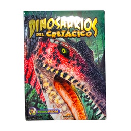 [LAT-GNR-2870-7] DINOSAURIOS DEL CRETACICO DINOPEDIA