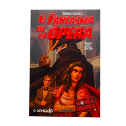 [LAT-NOV-9492-1] EL FANTASMA DE LA OPERA NOVELA GRAFICA