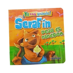 [LAT-LC-0415-6] SERAFIN DEJA EL BIBERON, YA SOY GRANDE