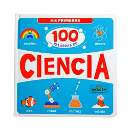 [DRE-GNR-2496-9] CIENCIA MIS PRIMERAS 100 PALABRAS